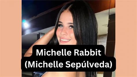 Michelle Sep Lveda Michelle Rabbit Bio Age Wiki Boyfriend Husband Michelle Sep Lveda Michelle Rabbit Bio Age Wiki Boyfriend Husband